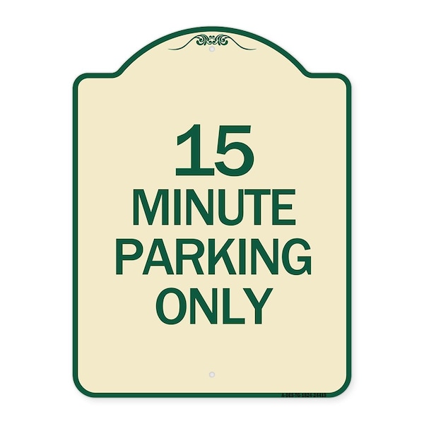 Signmission 15 Minute Parking Only Heavy-Gauge Aluminum Architectural Sign, 24" x 18", TG-1824-24419 A-DES-TG-1824-24419 - main